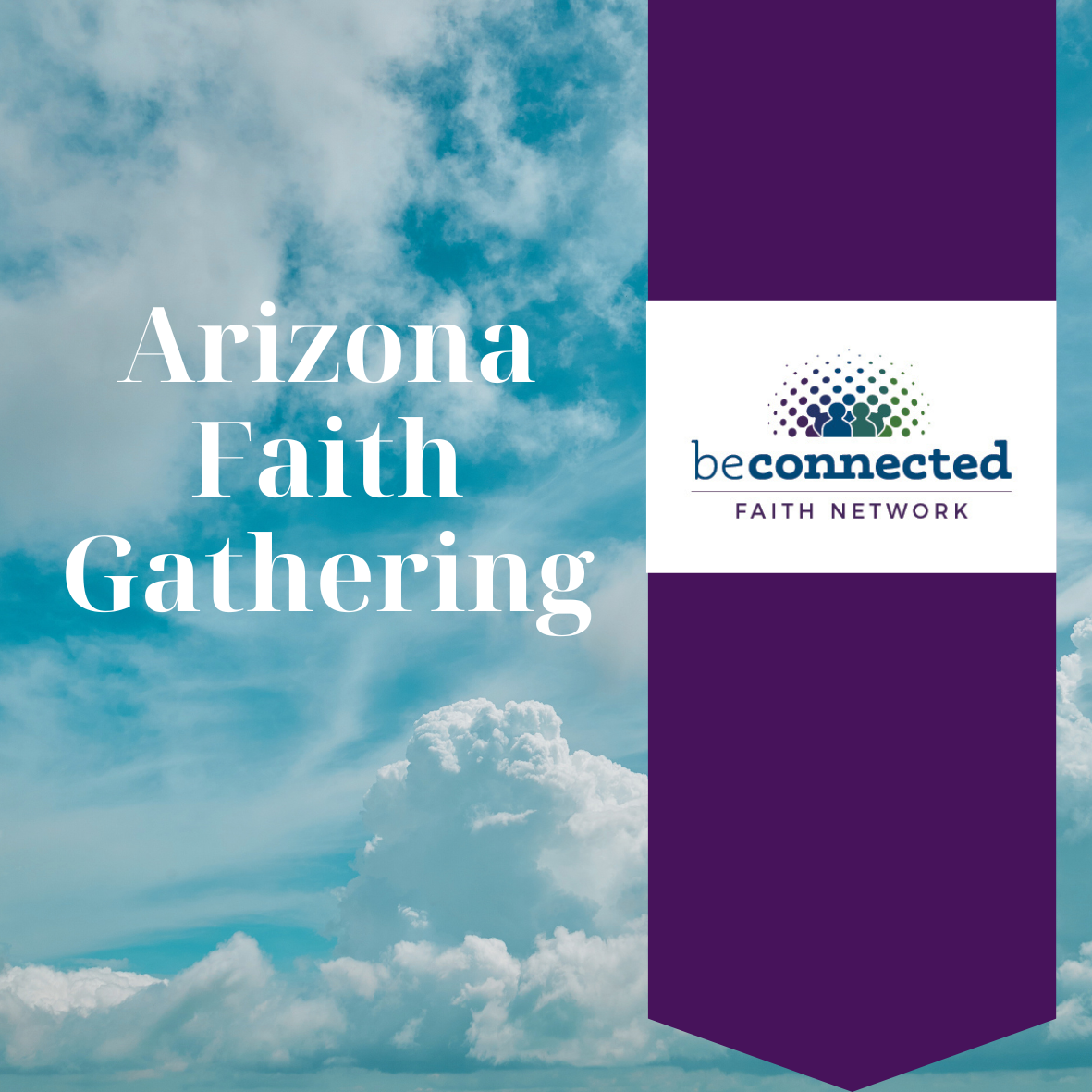 Arizona Faith Community, Be Connected